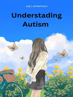 cover image of Understanding Autism